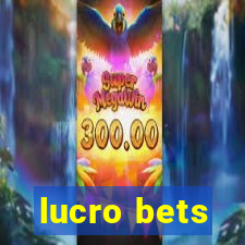 lucro bets