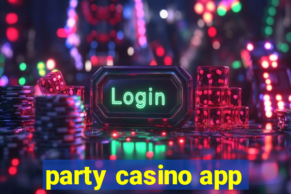 party casino app