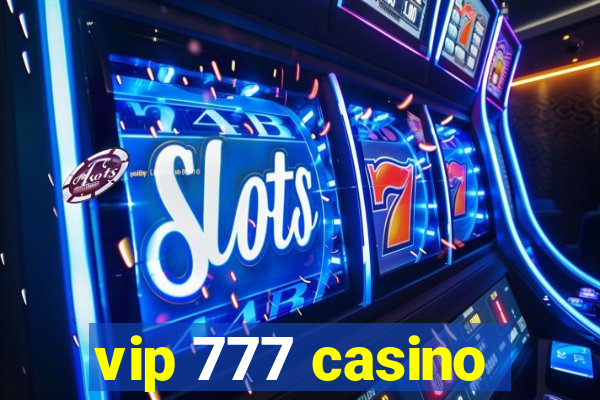 vip 777 casino