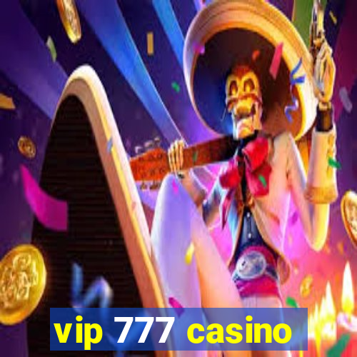 vip 777 casino