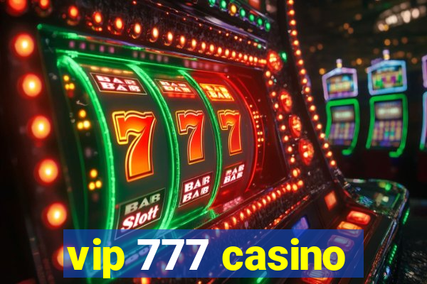 vip 777 casino