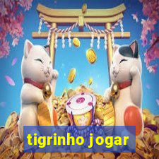 tigrinho jogar