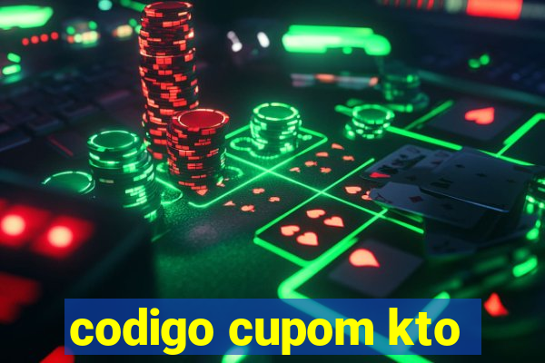 codigo cupom kto