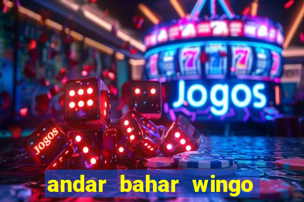 andar bahar wingo pro online