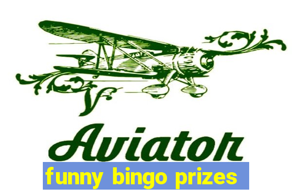 funny bingo prizes