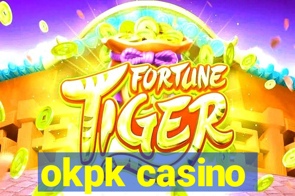 okpk casino