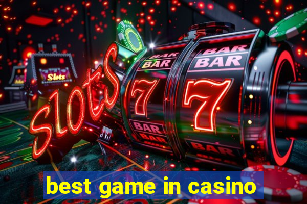 best game in casino