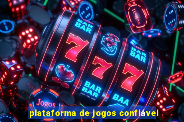 plataforma de jogos confiável