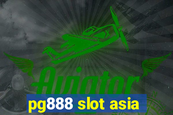 pg888 slot asia