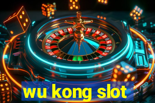 wu kong slot