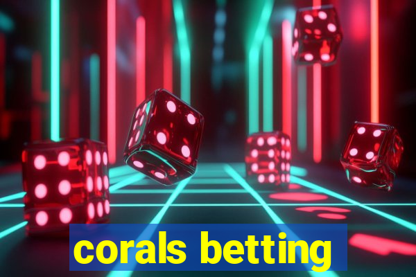 corals betting