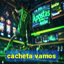 cacheta vamos