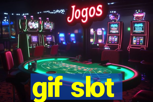 gif slot