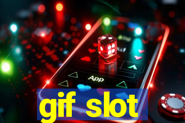 gif slot