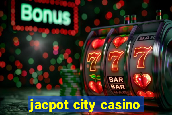 jacpot city casino