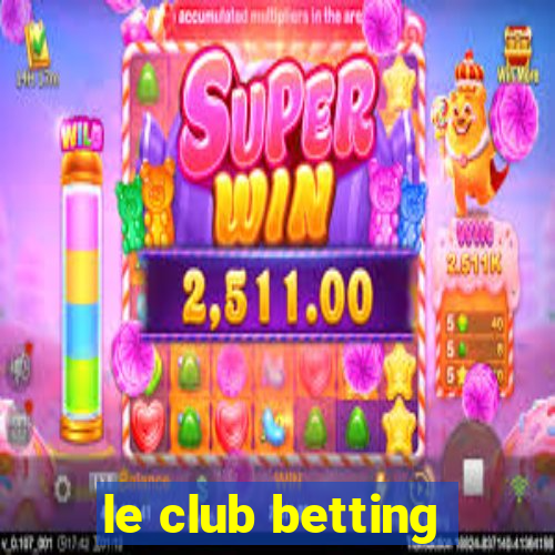 le club betting