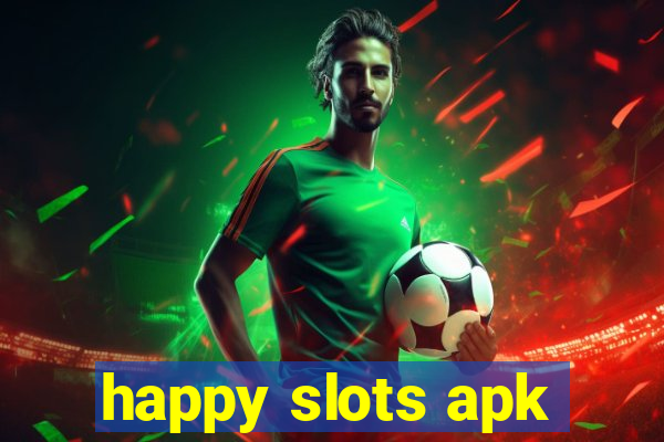 happy slots apk