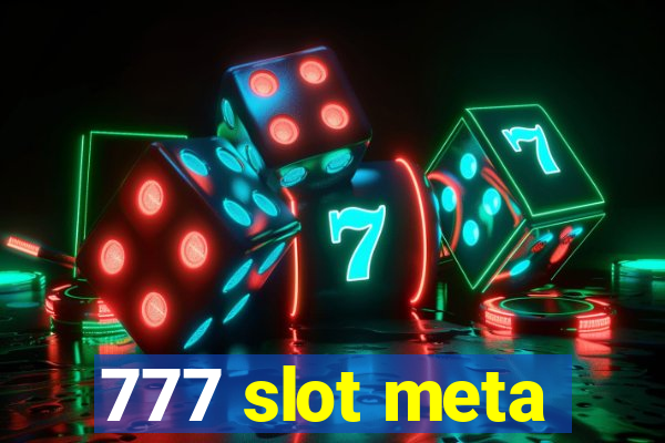 777 slot meta