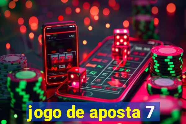 jogo de aposta 7