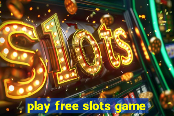 play free slots game