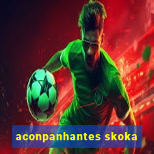 aconpanhantes skoka