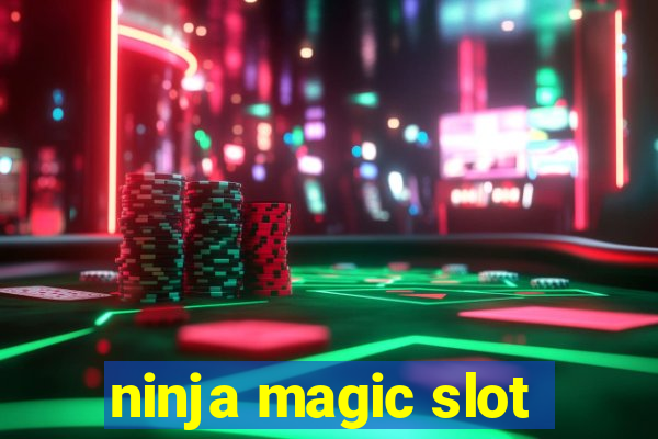 ninja magic slot