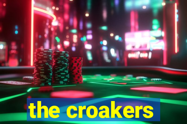 the croakers