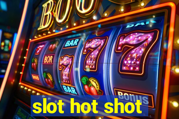 slot hot shot