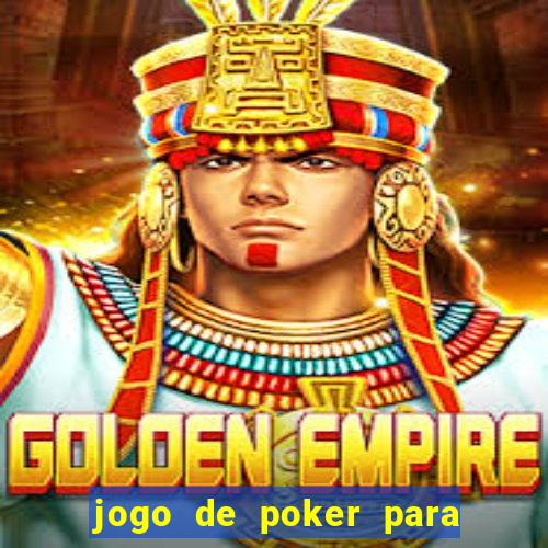 jogo de poker para pc offline