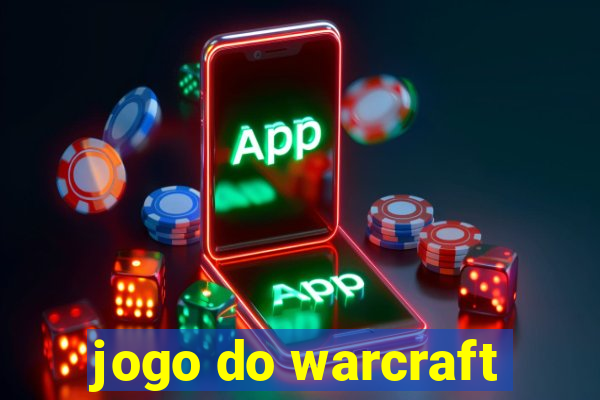 jogo do warcraft