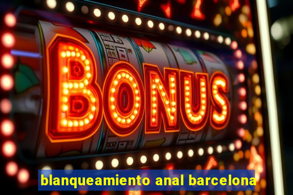 blanqueamiento anal barcelona