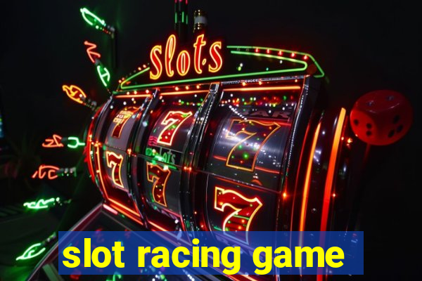 slot racing game