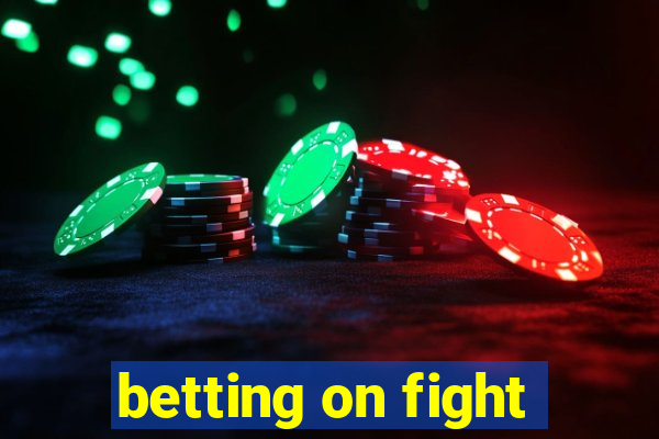 betting on fight