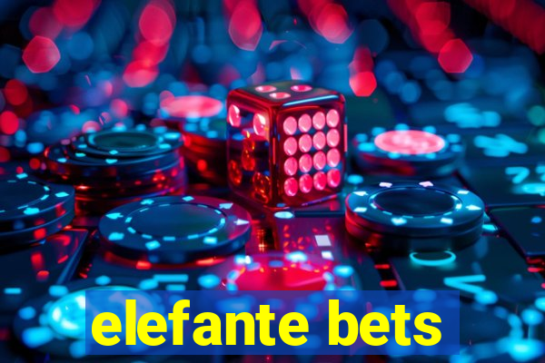 elefante bets