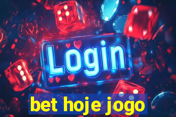 bet hoje jogo