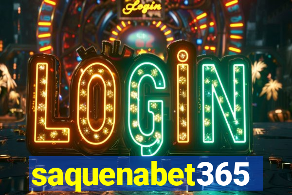 saquenabet365