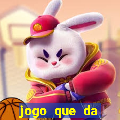 jogo que da dinheiro sem deposito