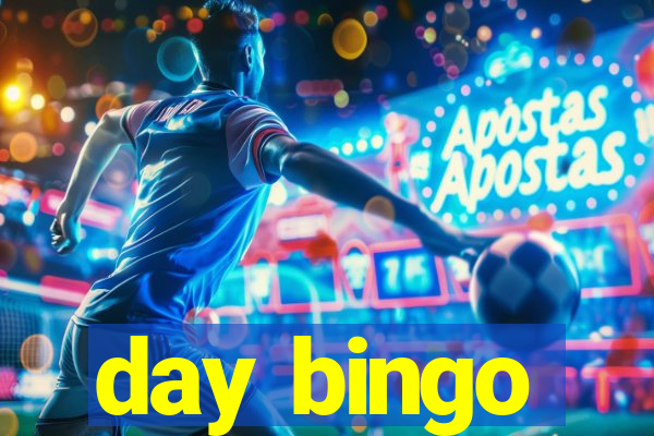 day bingo