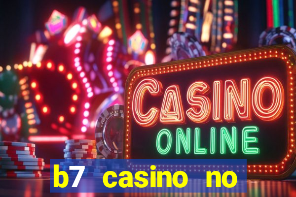 b7 casino no deposit bonus