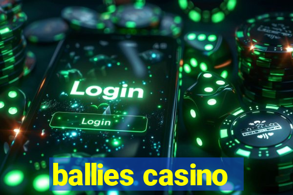 ballies casino