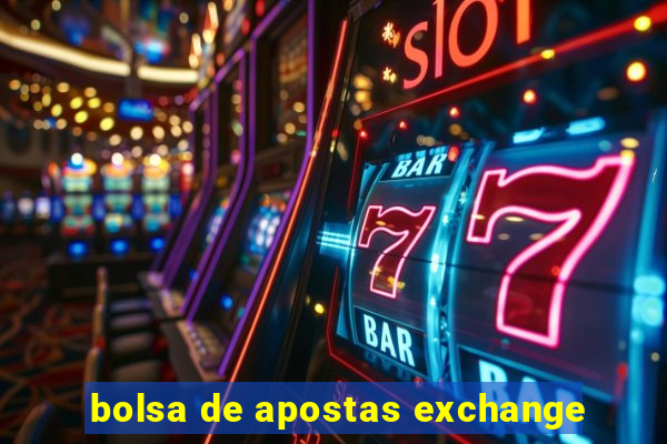 bolsa de apostas exchange