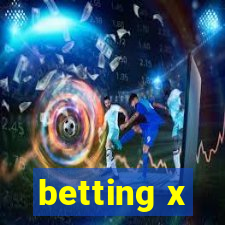 betting x