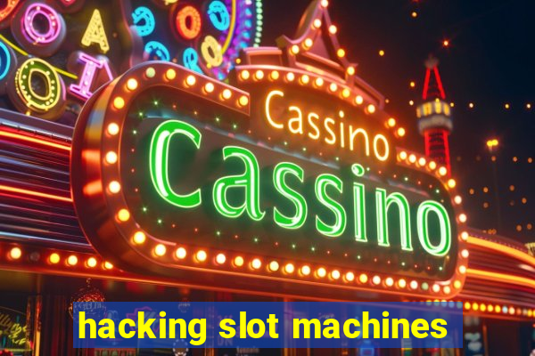 hacking slot machines