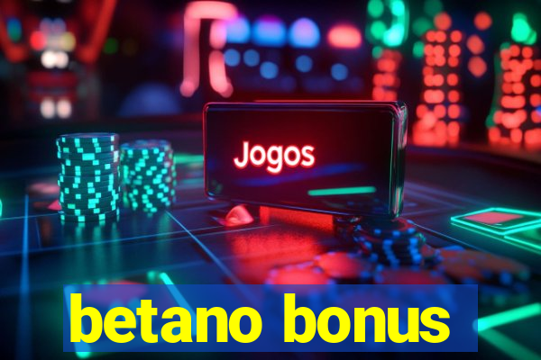 betano bonus