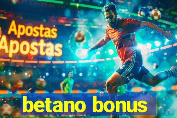 betano bonus