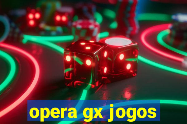 opera gx jogos