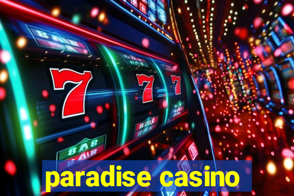 paradise casino