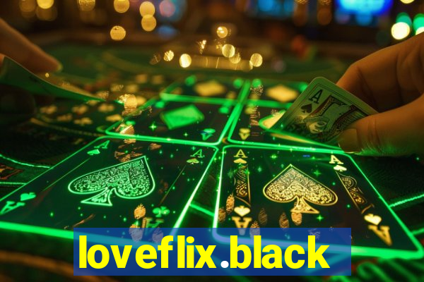 loveflix.black