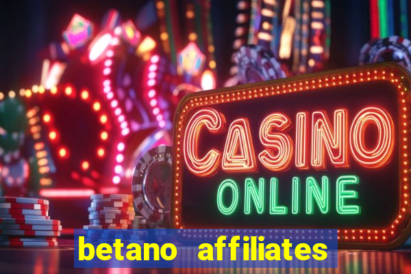 betano affiliates sign up