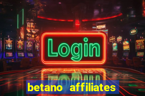 betano affiliates sign up